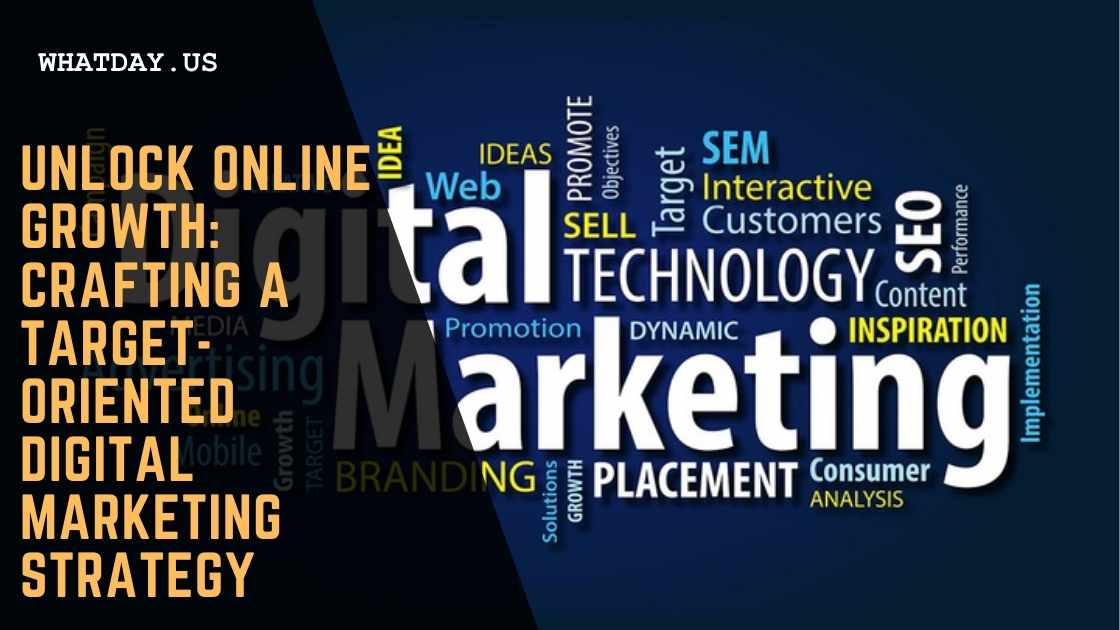 Target-Oriented Digital Marketing Strategy